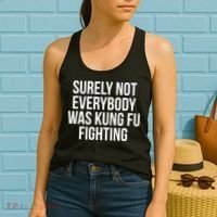 Surely Not Everybody was Kung FU Fighting Women's Tank Top thumb 2