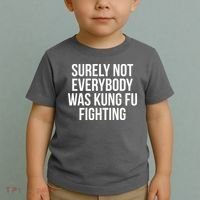 Surely Not Everybody was Kung FU Fighting Toddler T-Shirt thumb 2