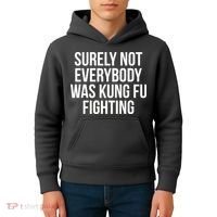 Surely Not Everybody was Kung FU Fighting Kids Hoodie thumb 4