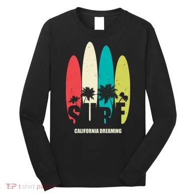 Surf California Dreaming  Long Sleeve Shirt
