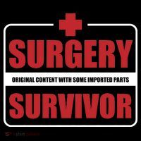 Surgery Survivor Imported Parts T-Shirt thumb 7