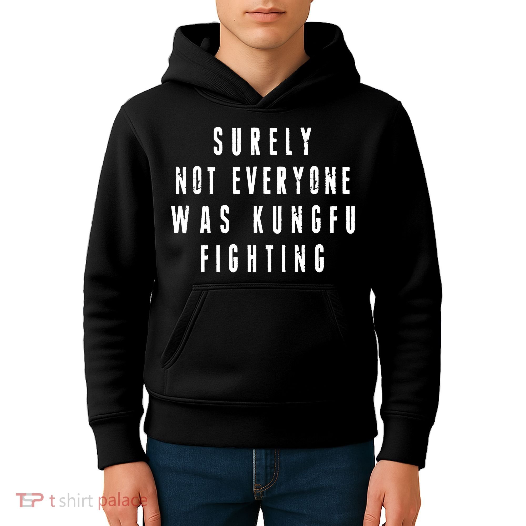 Surley Not Everyone Was Kungfu Fighting Funny Meme Kids Hoodie