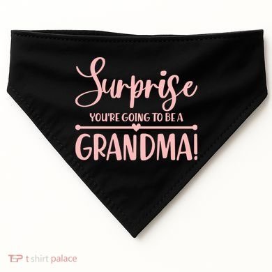 Surprise You're Going to Be A Grandma! USA-Made Doggie Bandana