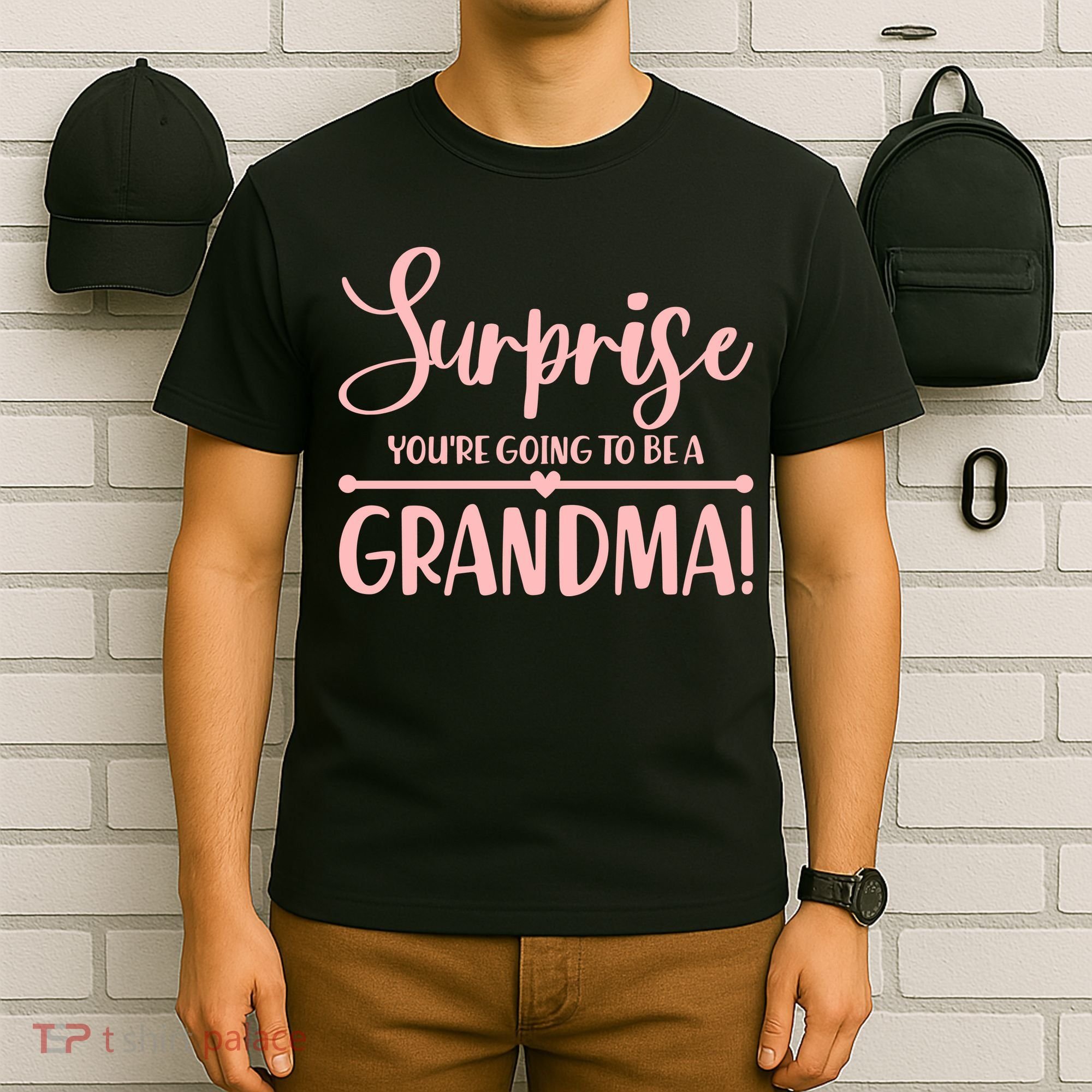 Surprise You're Going to Be A Grandma! T-Shirt