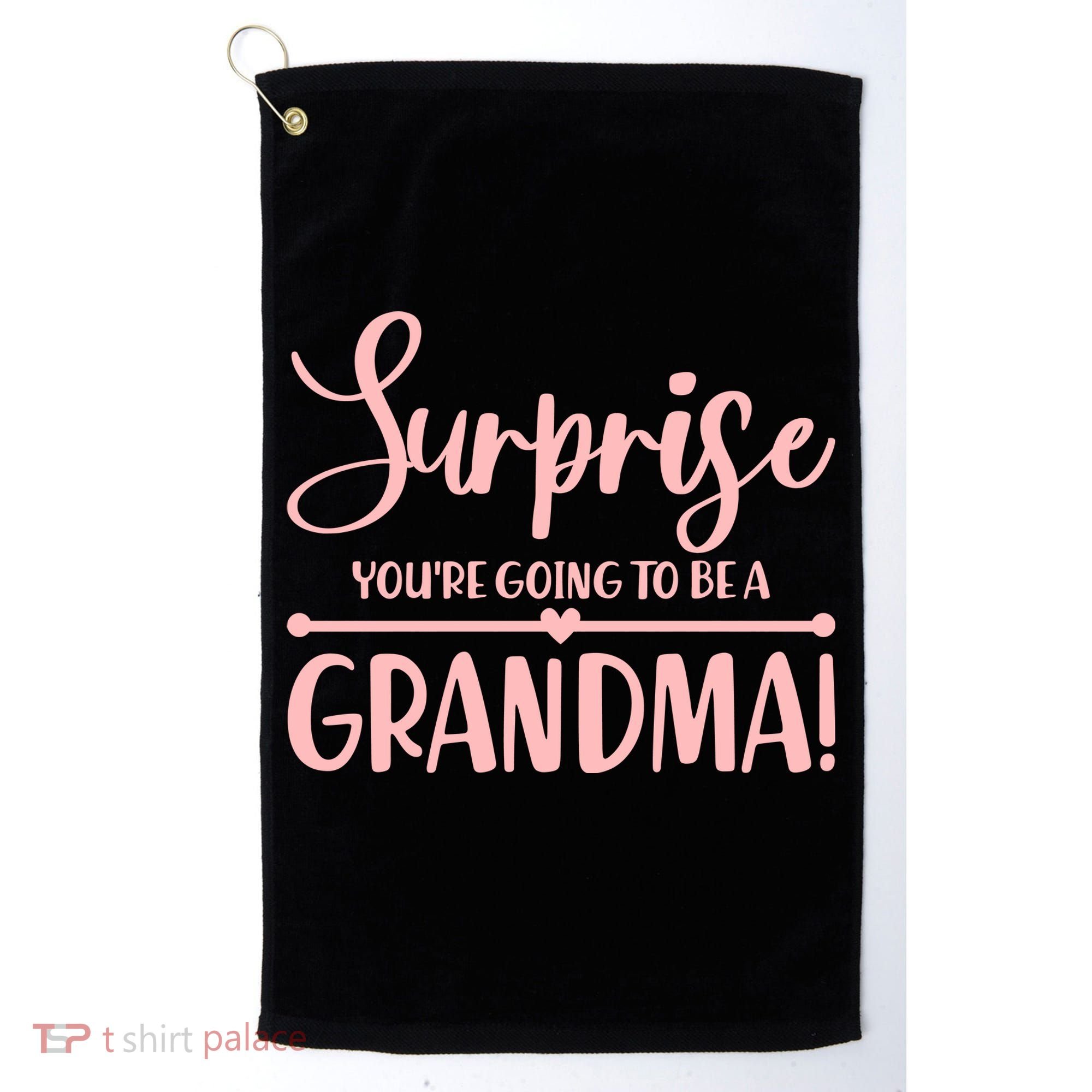 Surprise You're Going to Be A Grandma! Golf Towel