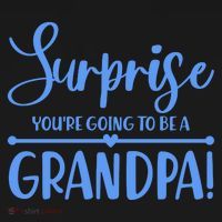 Surprise You're Going To Be A Grandpa! T-Shirt thumb 7