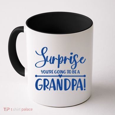 Surprise You're Going To Be A Grandpa! Coffee Mug