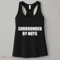 Surrounded By Nuts Rude Funny Text Women's Tank Top thumb 3