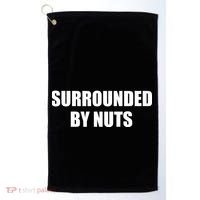 Surrounded By Nuts Rude Funny Text Golf Towel thumb 0