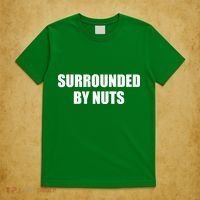 Surrounded By Nuts Rude Funny Text T-Shirt thumb 5