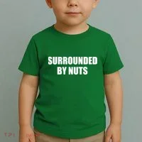Surrounded By Nuts Rude Funny Text Toddler T-Shirt thumb 2