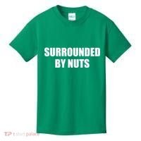 Surrounded By Nuts Rude Funny Text Kids T-Shirt thumb 0