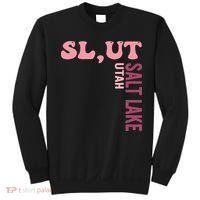 Slut Utah Salt Lake Apparel Sweatshirt thumb 0