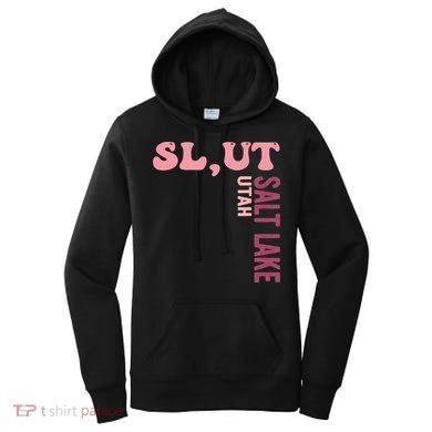 Slut Utah Salt Lake Apparel Women's Hoodie