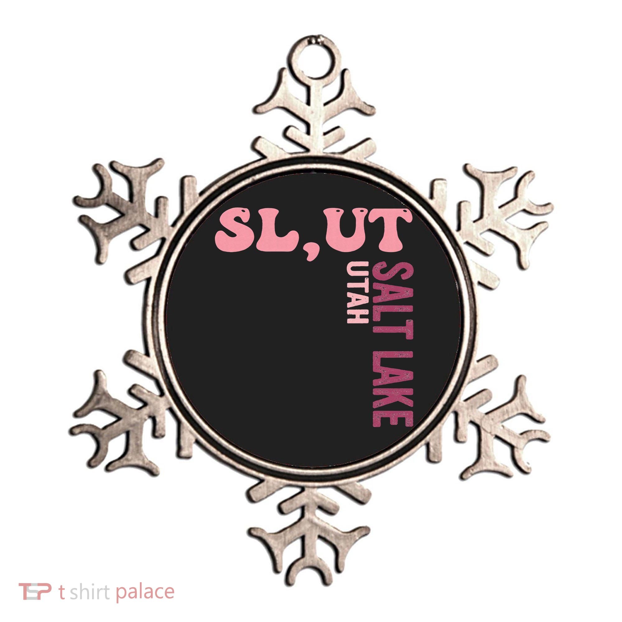 Slut Utah Salt Lake Apparel Ornament