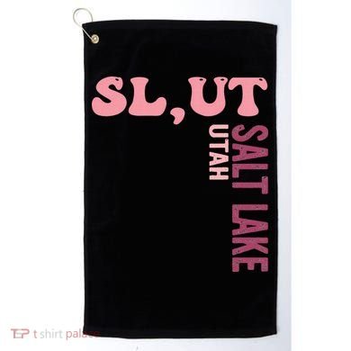 Slut Utah Salt Lake Apparel Golf Towel