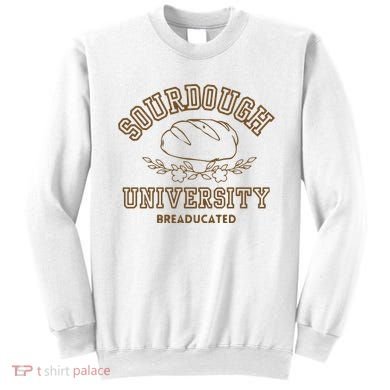 Sourdough University Sweatshirt