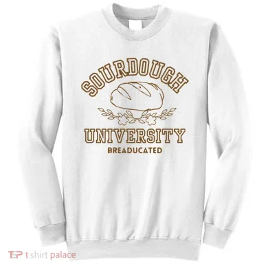 Sourdough University Sweatshirt
