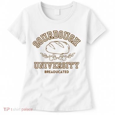 Sourdough University Women's T-Shirt