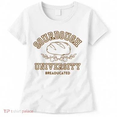 Sourdough University Women's T-Shirt