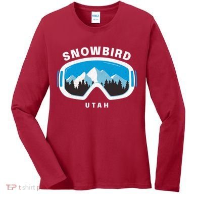 Snowbird Utah Ski Snowboard Goggles Snow Mountain Women's Long Sleeve Shirt