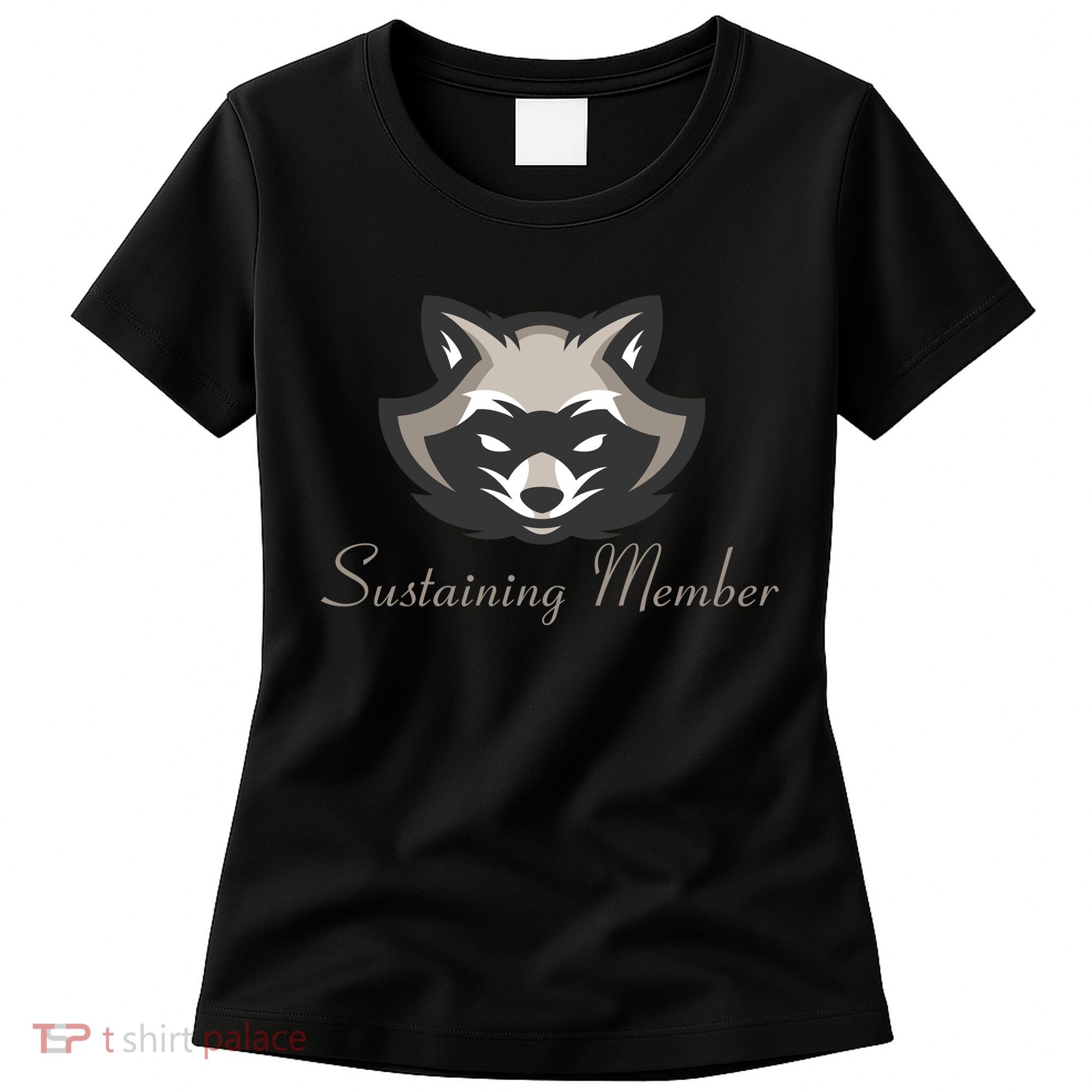 Sustaining Member Funny Raccoon Women's T-Shirt