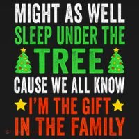 Sleep Under The Tree IM The Gift In The Family Long Sleeve Shirt thumb 2