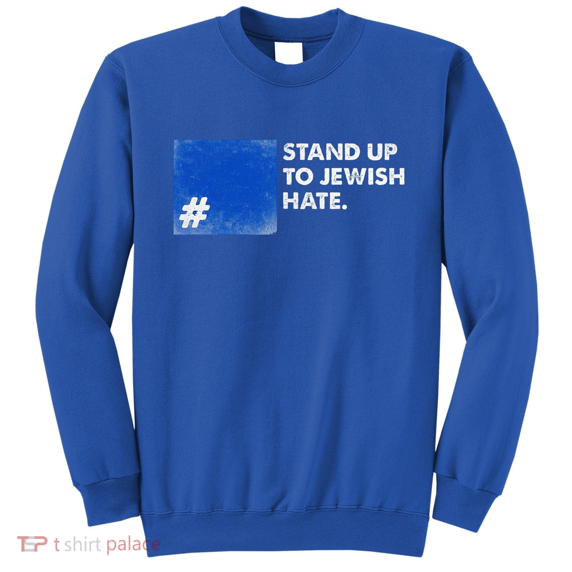 Stand Up To Jewish Hate Blue Square Support Israel  Sweatshirt