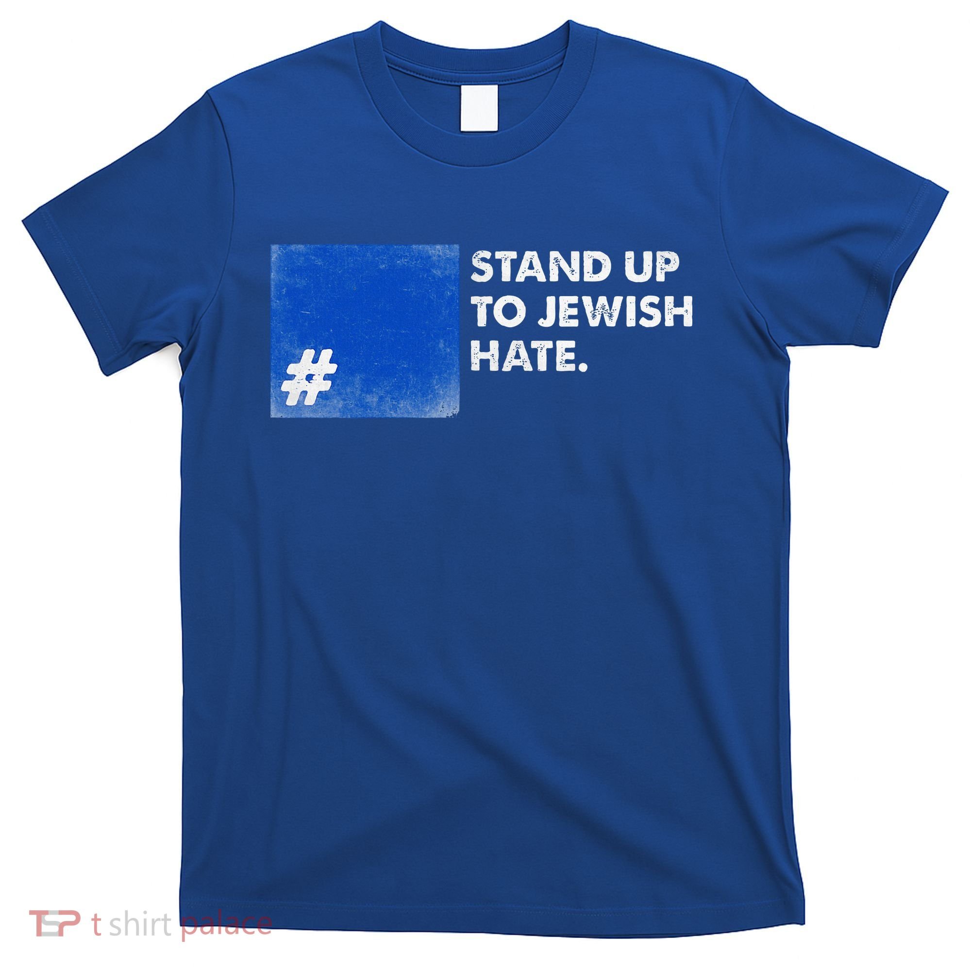 Stand Up To Jewish Hate Blue Square Support Israel  T-Shirt