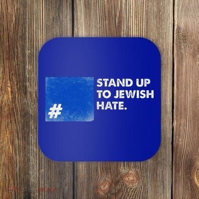 Stand Up To Jewish Hate Blue Square Support Israel  Coaster
