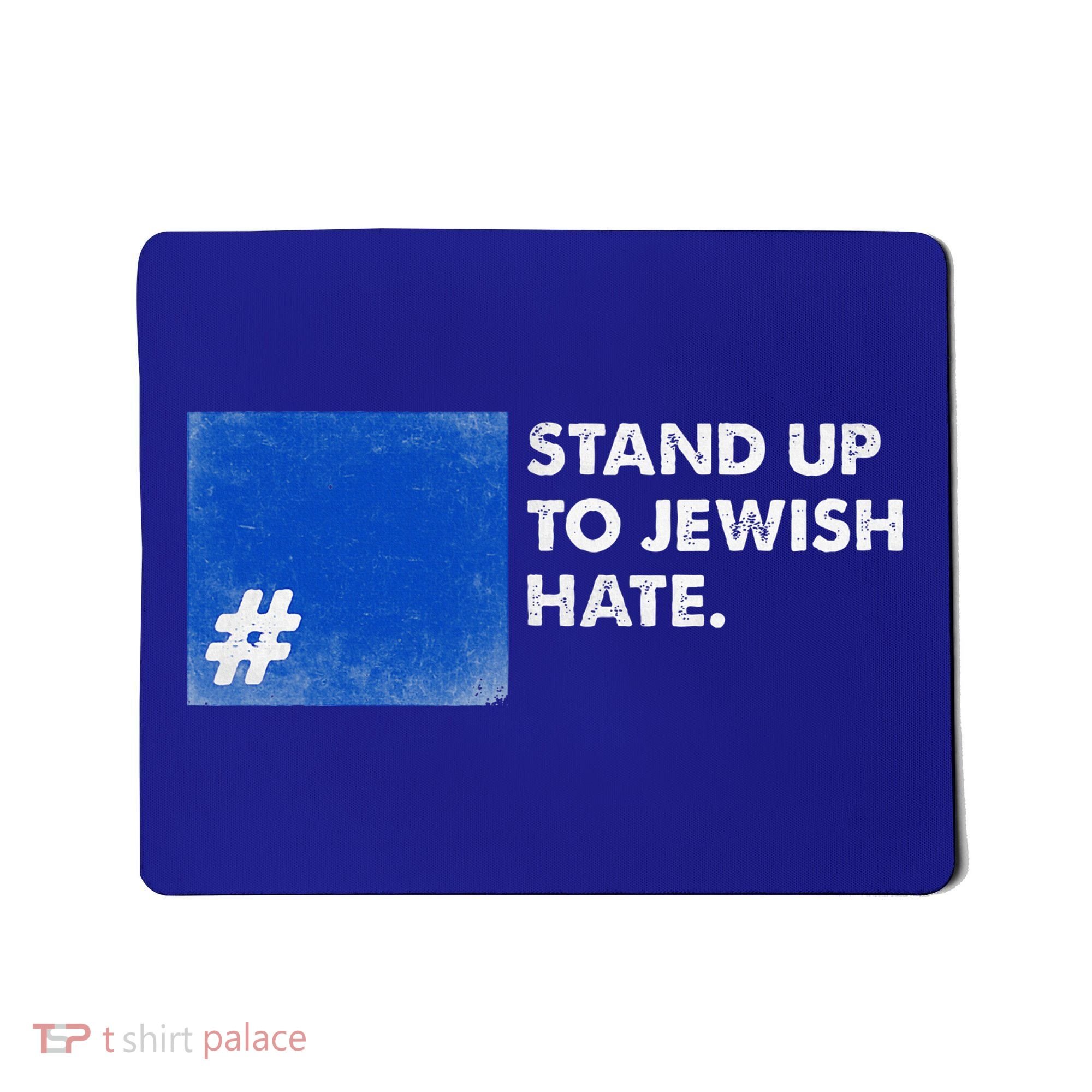 Stand Up To Jewish Hate Blue Square Support Israel  Mousepad