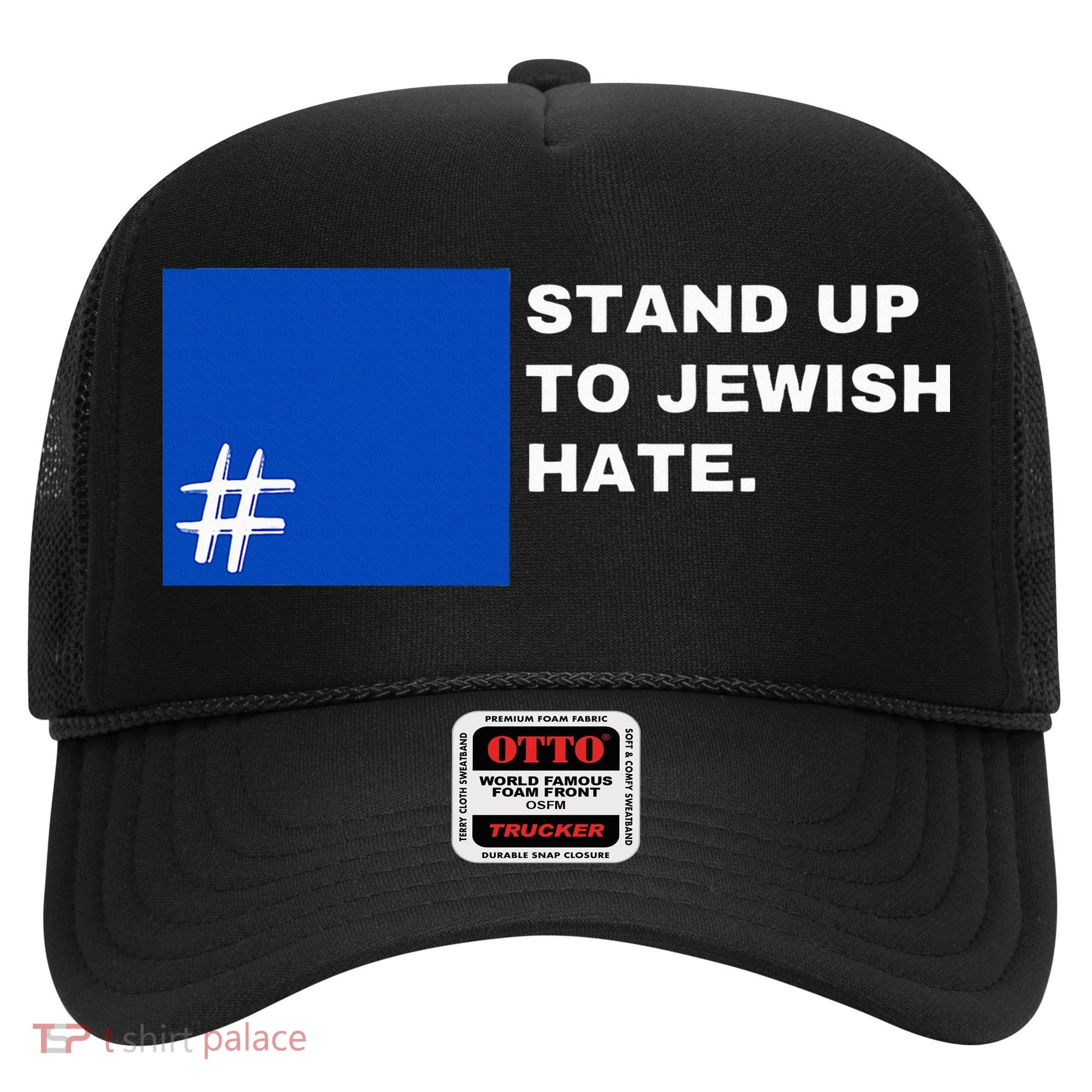 Stand Up To Jewish Hate Blue Square Support Israel  Hat
