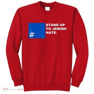Stand Up To Jewish Hate Blue Square Support Israel Sweatshirt