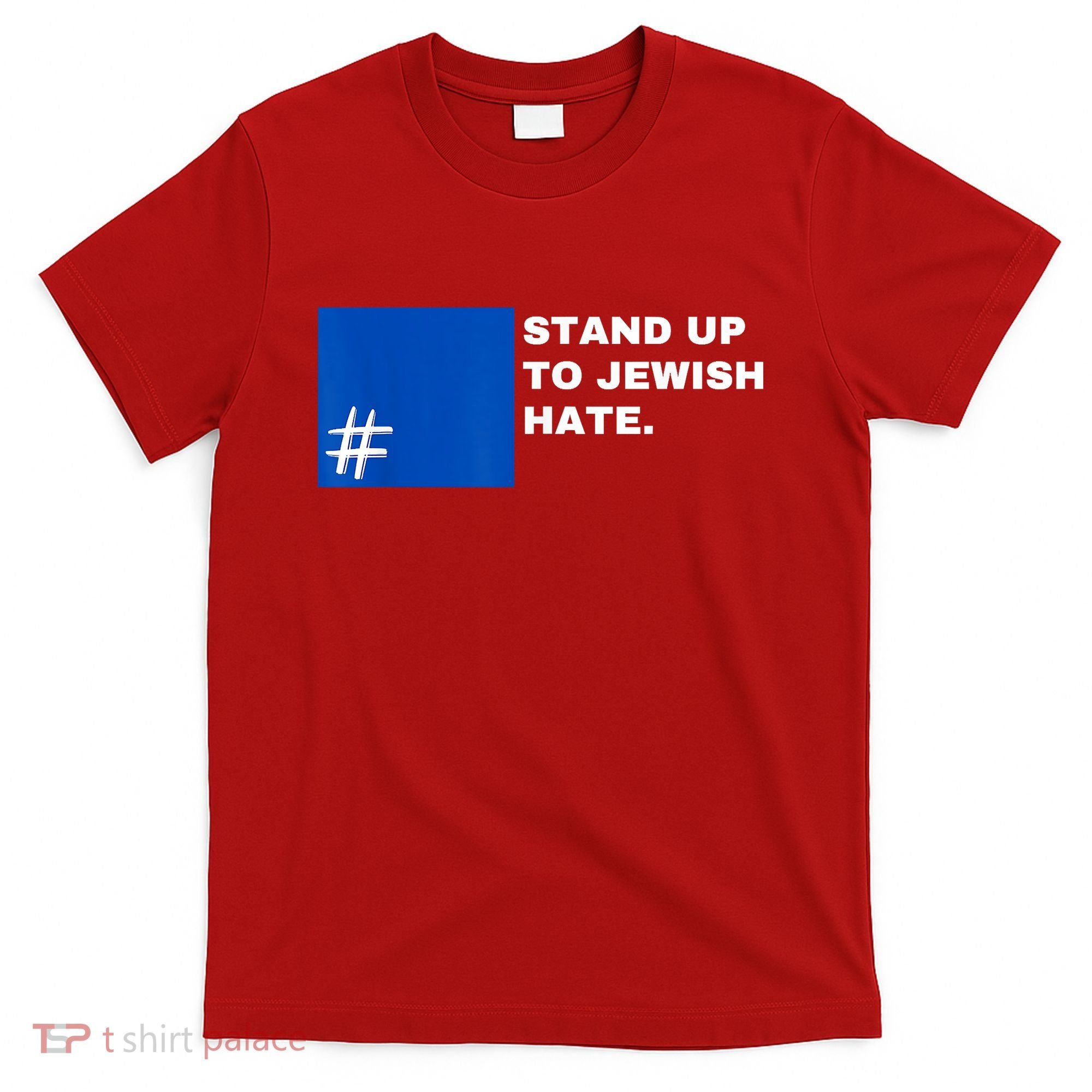 Stand Up To Jewish Hate Blue Square Support Israel T-Shirt
