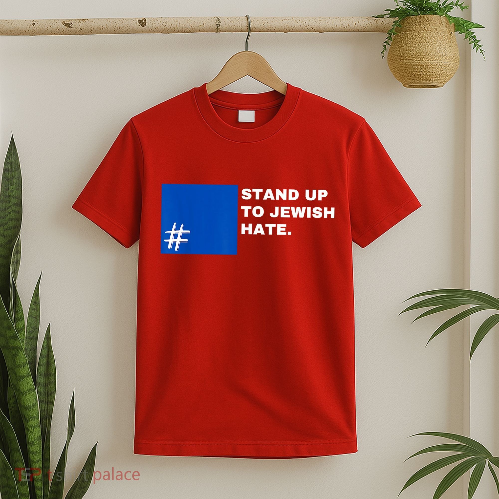 Stand Up To Jewish Hate Blue Square Support Israel T-Shirt