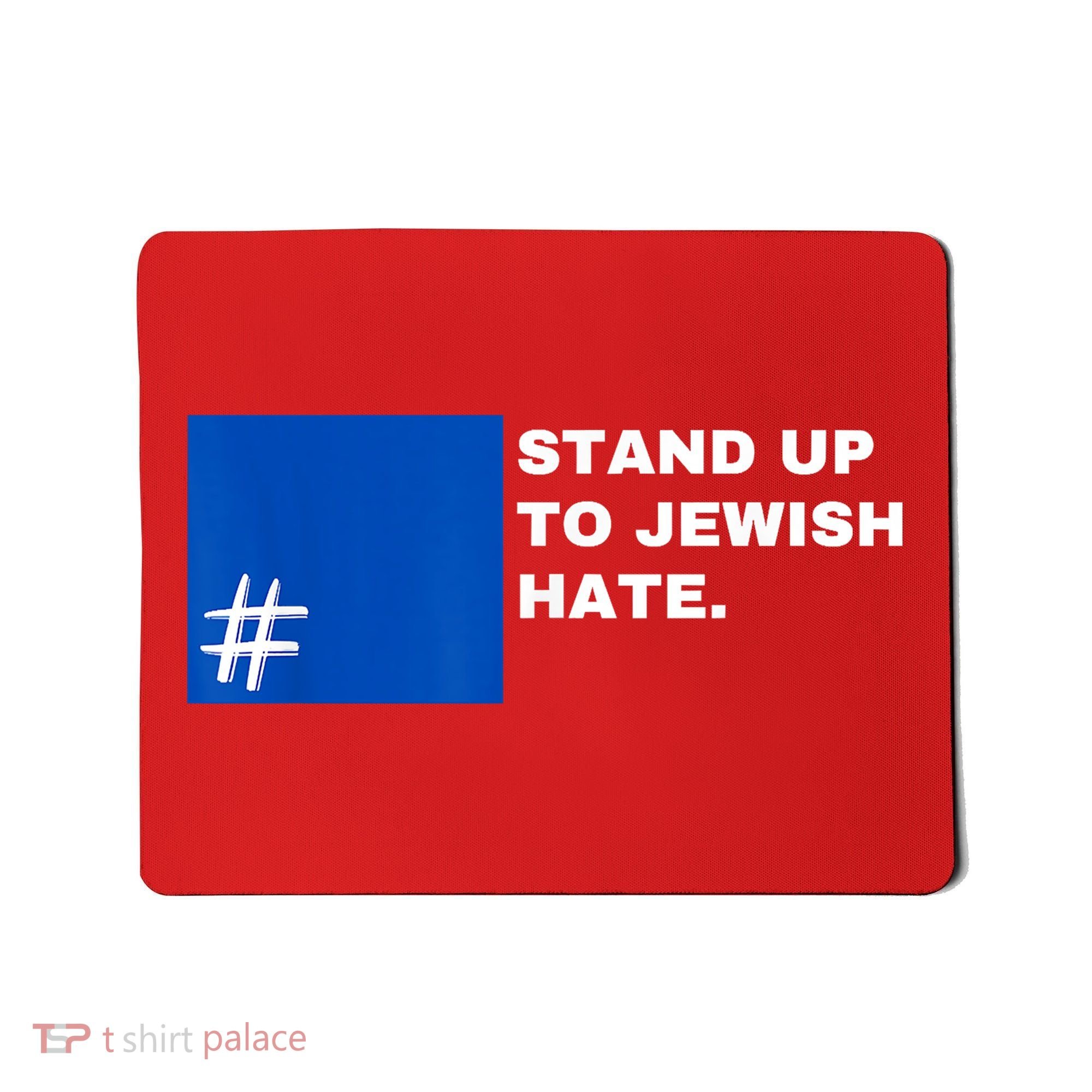 Stand Up To Jewish Hate Blue Square Support Israel Mousepad