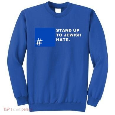 Stand Up To Jewish Hate Blue Square Support Israel   Sweatshirt
