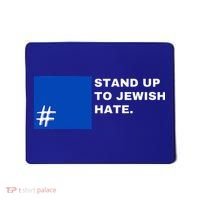 Stand Up To Jewish Hate Blue Square Support Israel   Mousepad thumb 0
