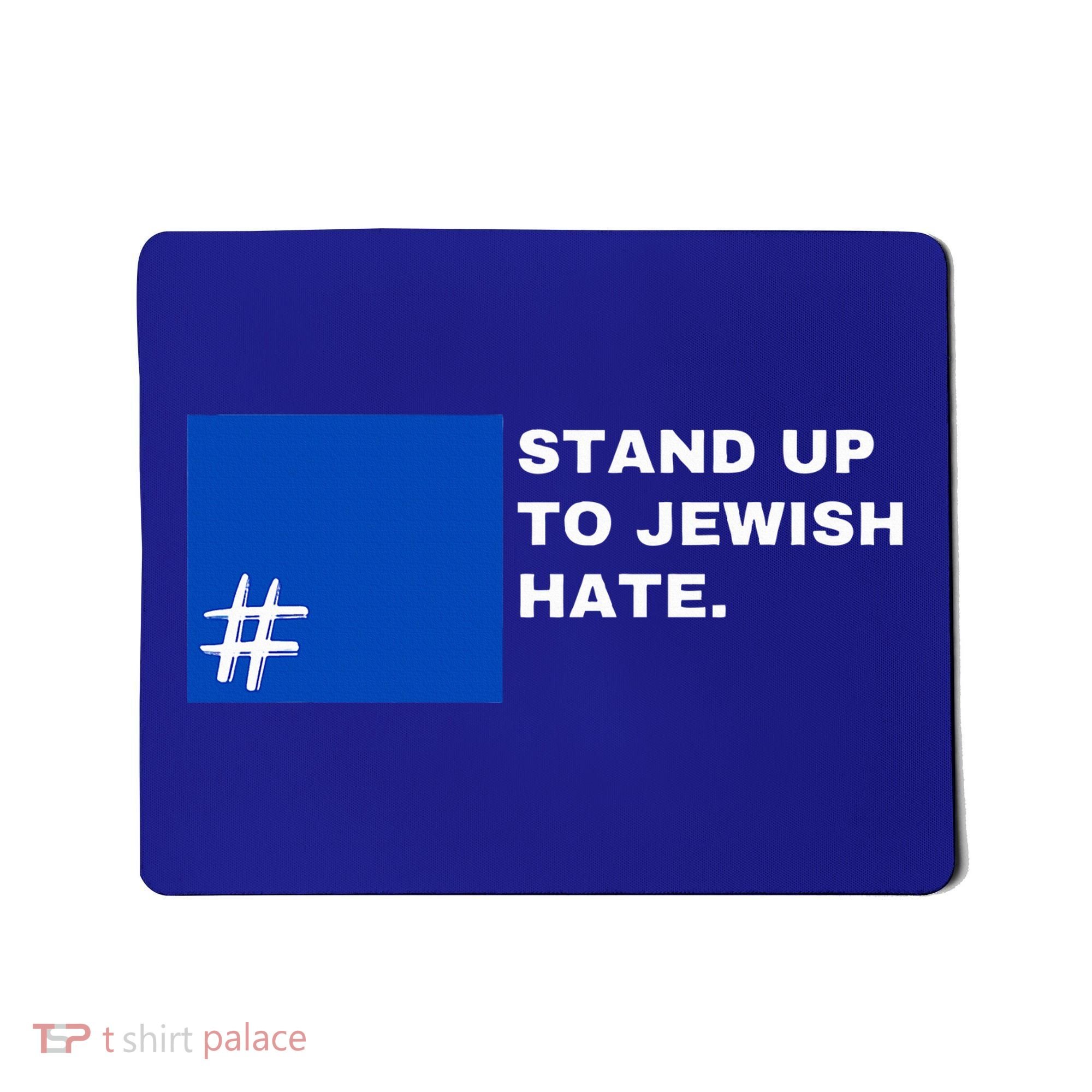 Stand Up To Jewish Hate Blue Square Support Israel   Mousepad