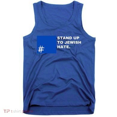 Stand Up To Jewish Hate Blue Square Support Israel   Tank Top
