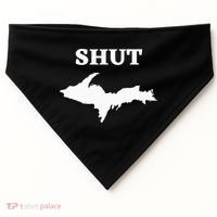 Shut UP Upper Peninsula Yooper Michigan U.P. USA-Made Doggie Bandana thumb 0