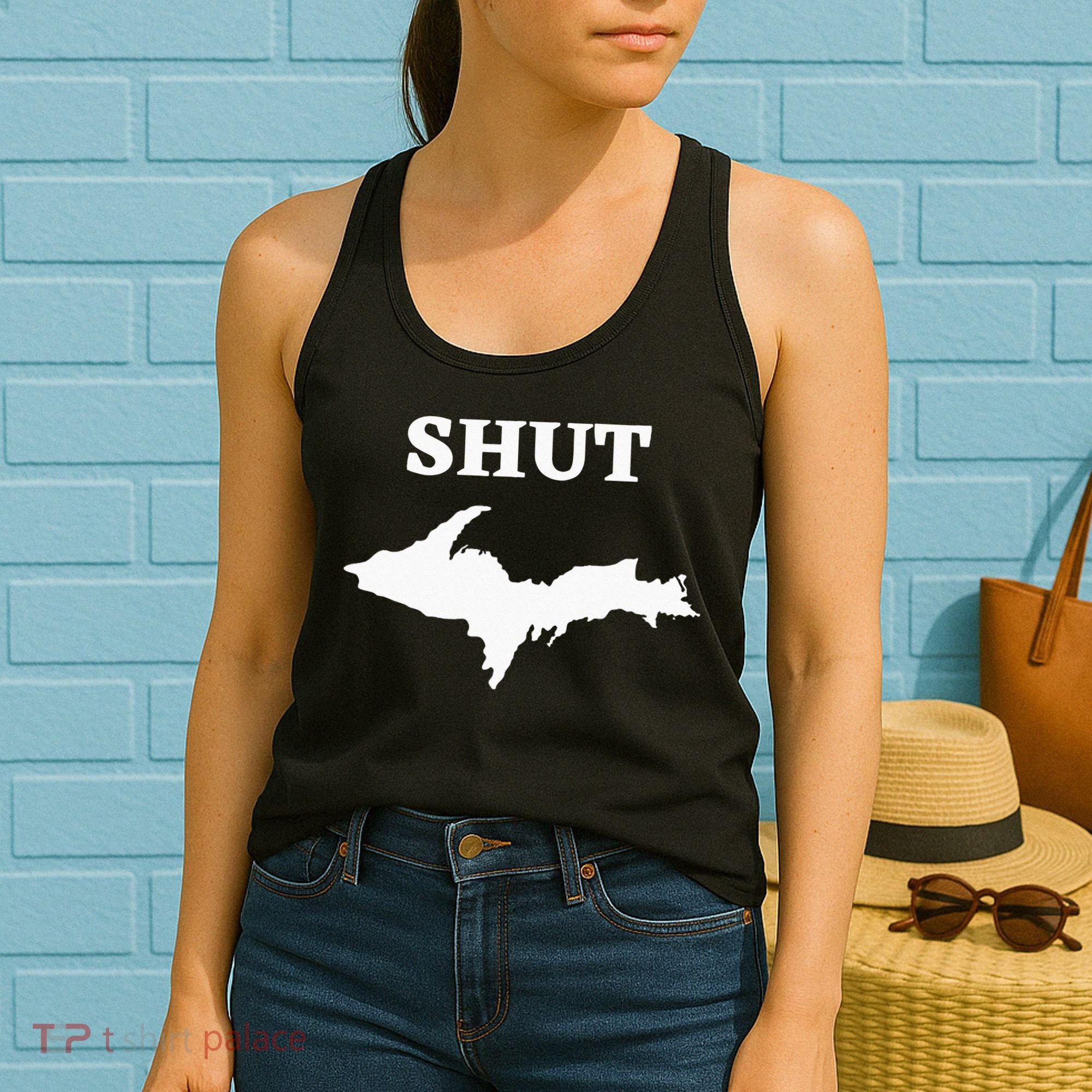 Shut UP Upper Peninsula Yooper Michigan U.P. Women's Tank Top