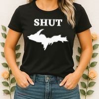 Shut UP Upper Peninsula Yooper Michigan U.P. Women's T-Shirt thumb 2