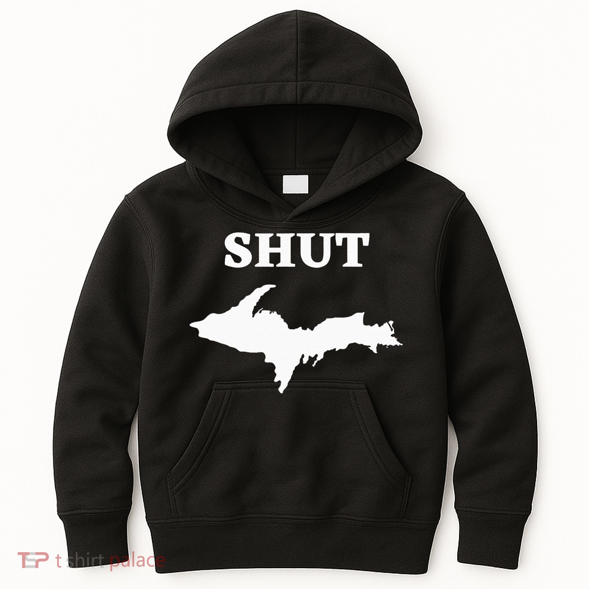 Shut UP Upper Peninsula Yooper Michigan U.P. Kids Hoodie