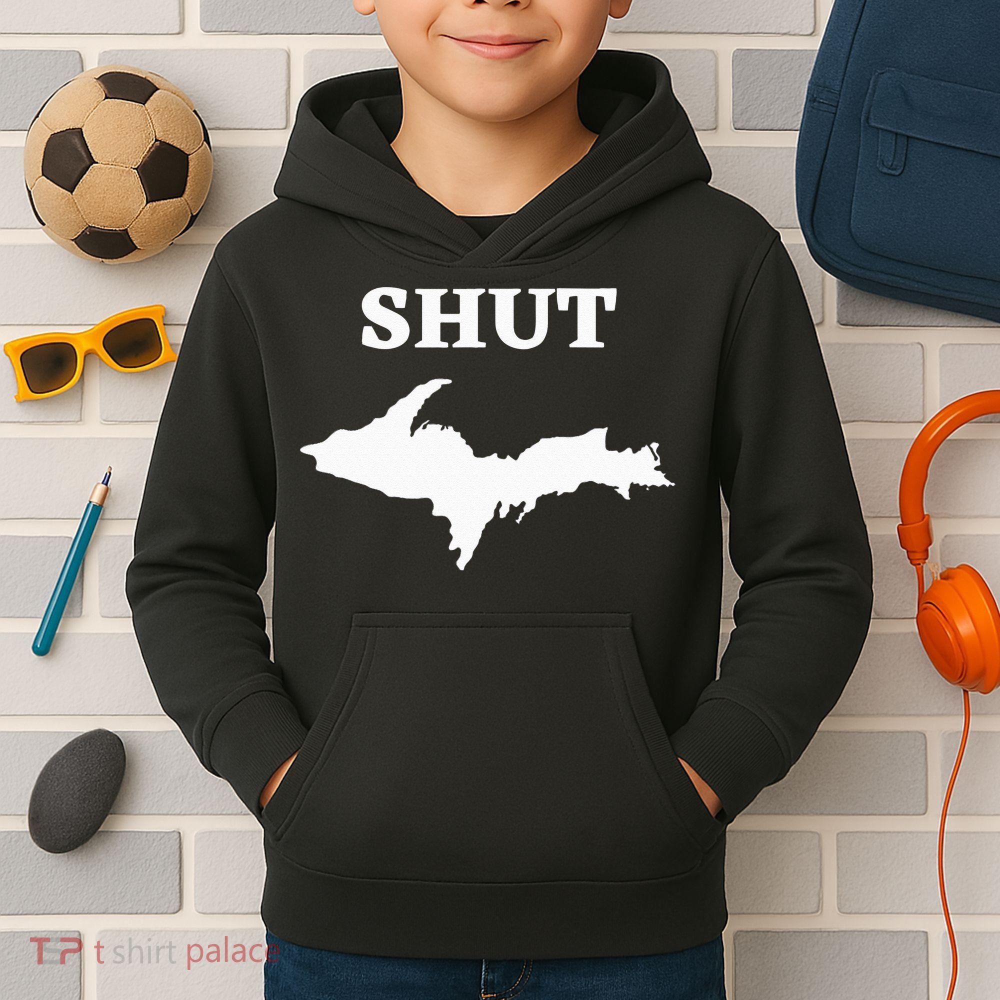 Shut UP Upper Peninsula Yooper Michigan U.P. Kids Hoodie