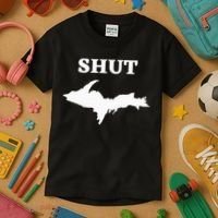 Shut UP Upper Peninsula Yooper Michigan U.P. Kids T-Shirt thumb 3