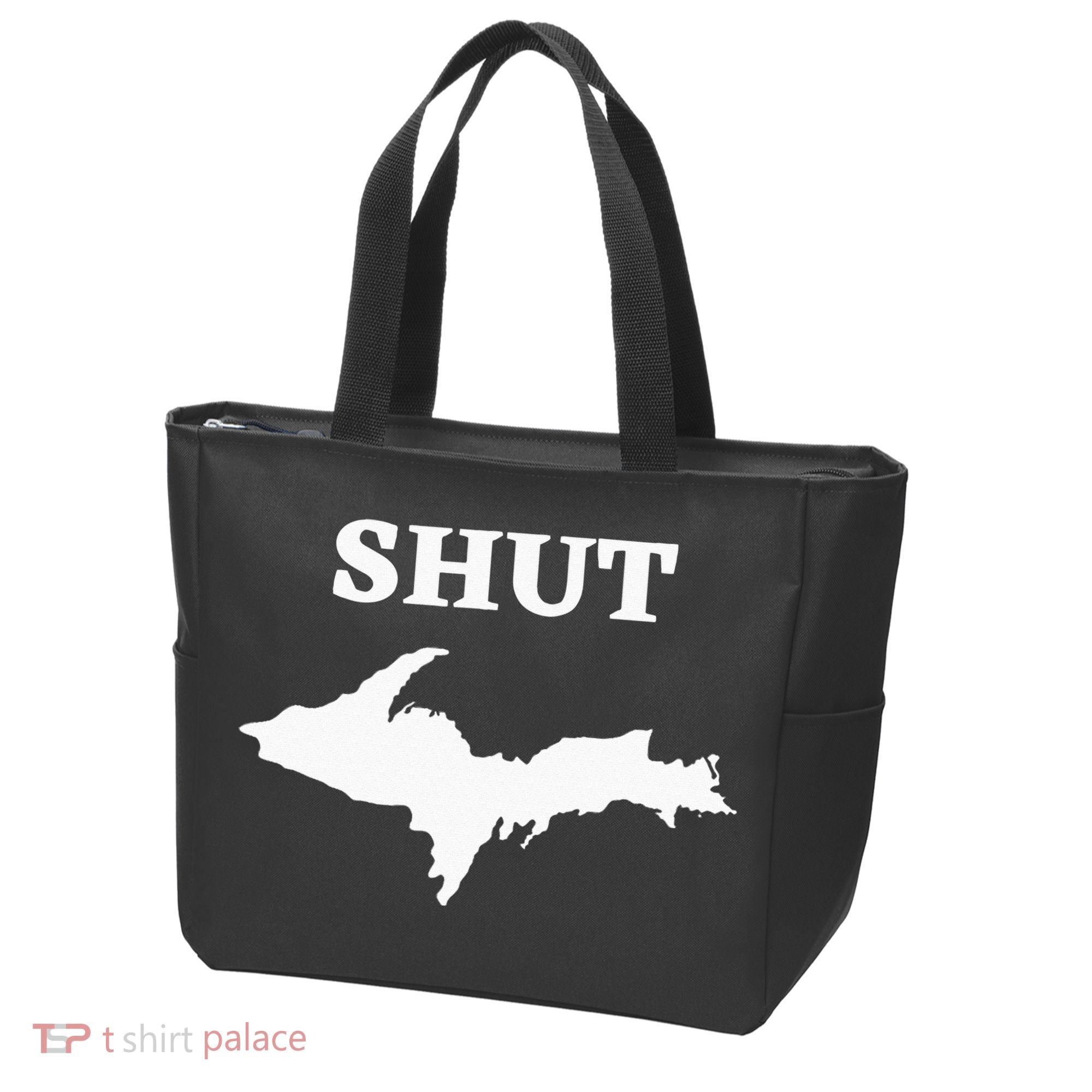 Shut UP Upper Peninsula Yooper Michigan U.P. Tote Bag