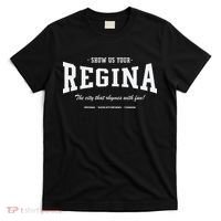 Show Us Your Regina The City That Rhymes With Fun T-Shirt thumb 0