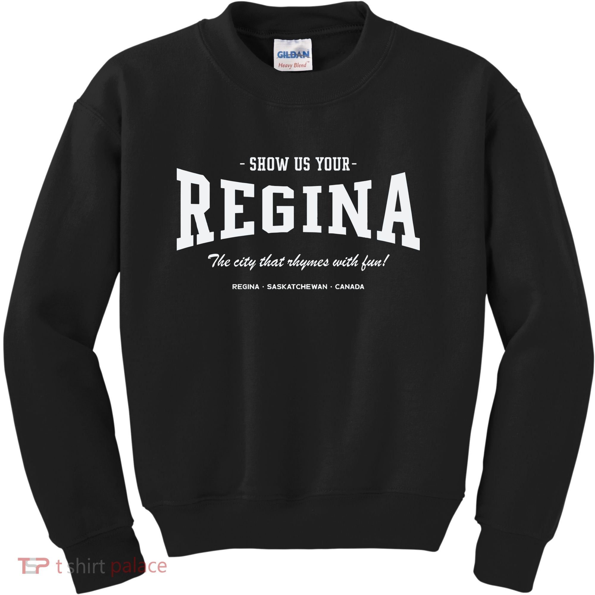 Show Us Your Regina The City That Rhymes With Fun Kids Sweatshirt