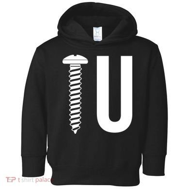 Screw U You Funny Rude Humor Toddler Hoodie